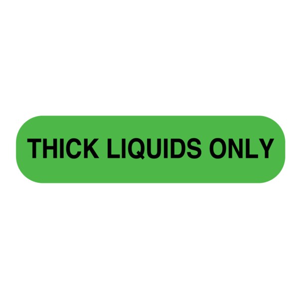 Thick Liquids Only Label 5/16 x 1-1/4"